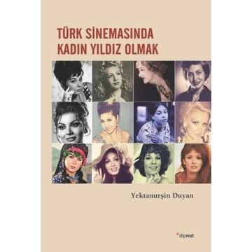 Türk Sinemasında Kadın Yıldız Olmak
