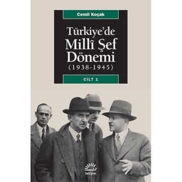Türkiye'de Milli Şef Dönemi Cilt 1: (1938-1945)