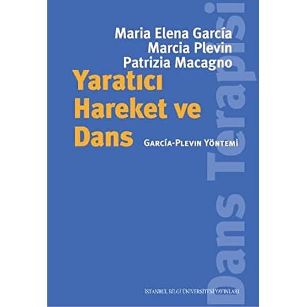Yaratıcı Hareket ve Dans: Garcia-Plevin Yöntemi