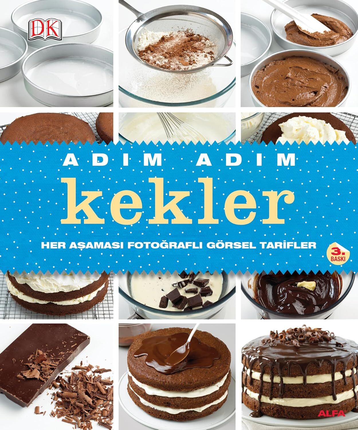 Adım Adım Kekler (Ciltli): Her aşaması fotoğraflı görsel tarifler