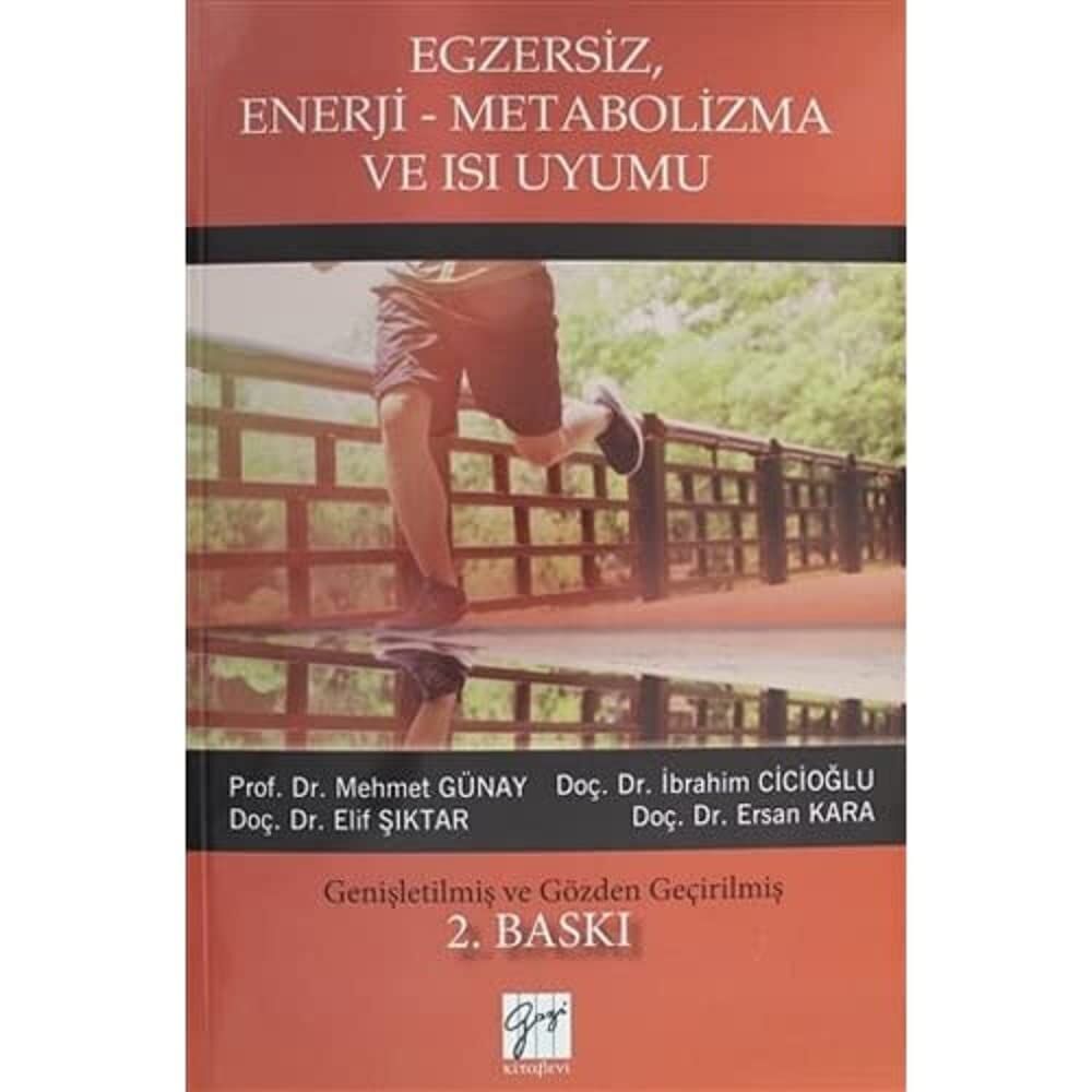 Egzersiz, EnerjiMetabolizma ve Isı Uyumu: Genişletilmiş Ve Gözden Geçirilmiş