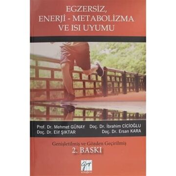 Egzersiz, EnerjiMetabolizma ve Isı Uyumu: Genişletilmiş Ve Gözden Geçirilmiş