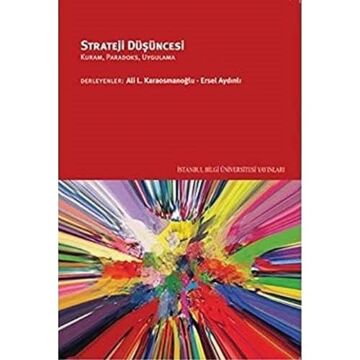 Strateji Düşüncesi - Kuram, Paradoks, Uygulama