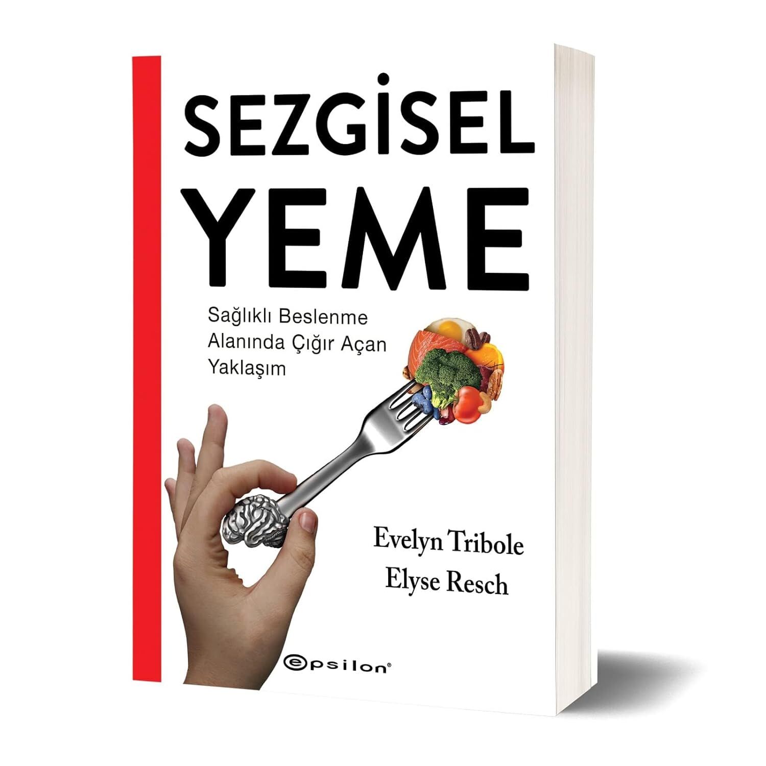 Sezgisel Yeme: Sağlıklı Beslenme Alanında Çığır Açan Yaklaşım