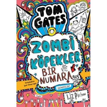 Tom Gates Zombi Köpekler Bir Numara: Şimdilik