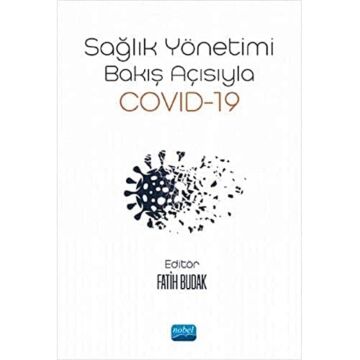 Sağlık Yönetimi Bakış Açısıyla Covid-19
