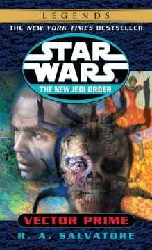 Vector Prime: Star Wars Legends (the New Jedi Order) (Star Wars: The New Jedi Order (Paperback))