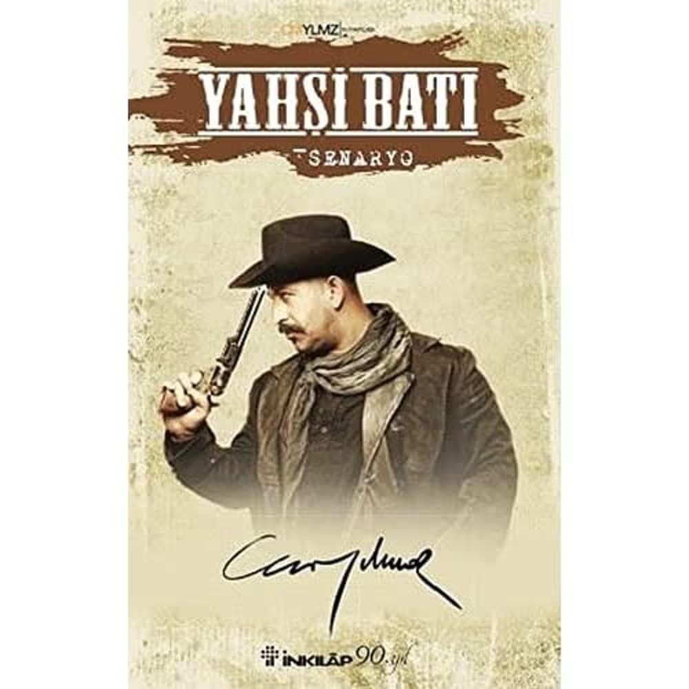 Yahşi Batı Senaryo