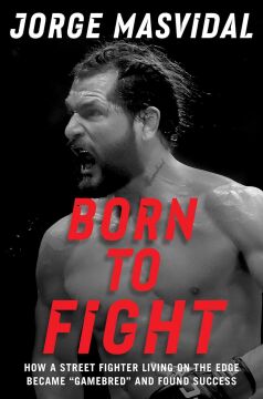 Born to Fight: How a Street Fighter Living on the Edge Became ''Gamebred'' and Found Success