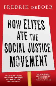 How Elites Ate the Social Justice Movement