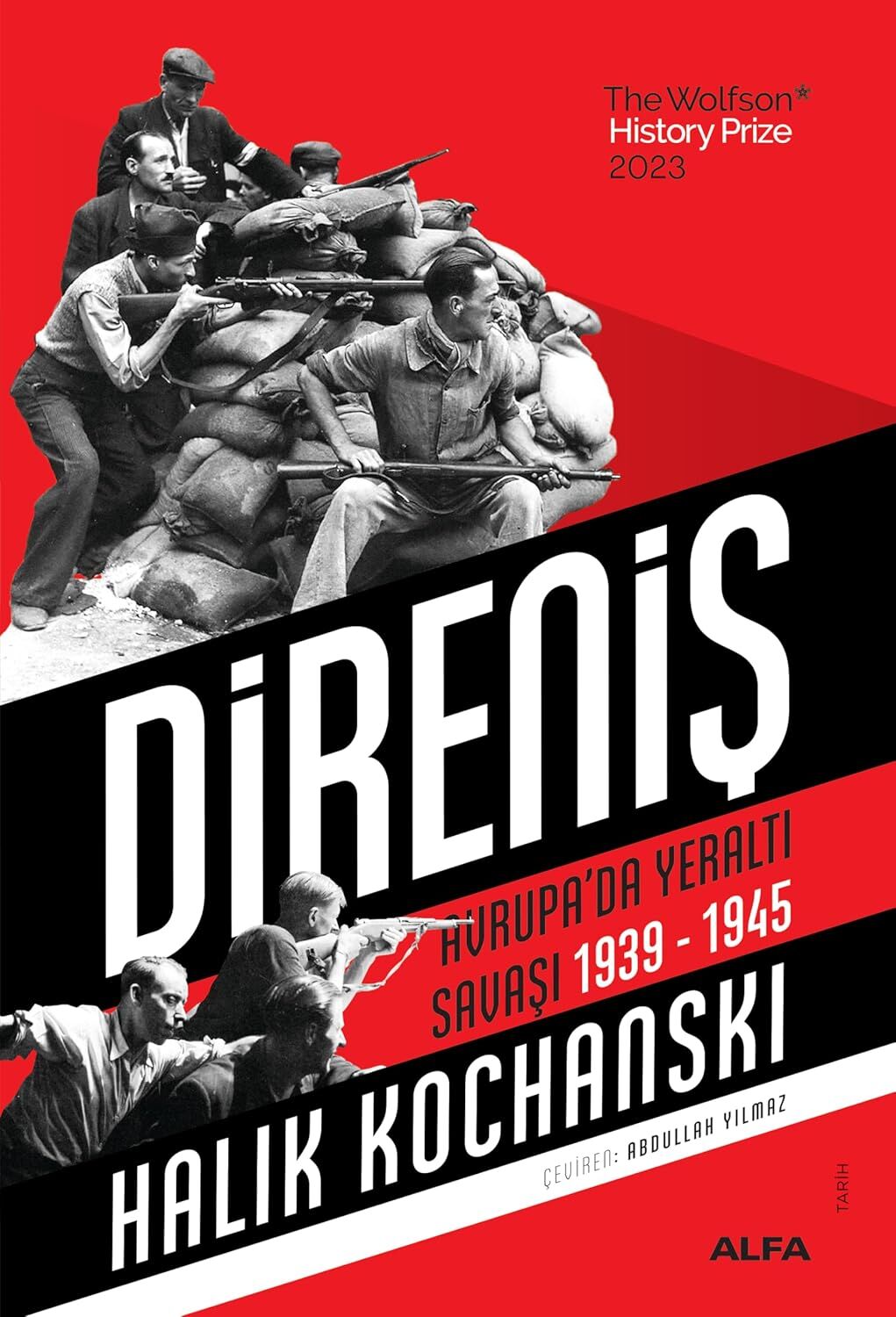 Direniş: Avrupa’da Yeraltı Savaşı 1939-1945