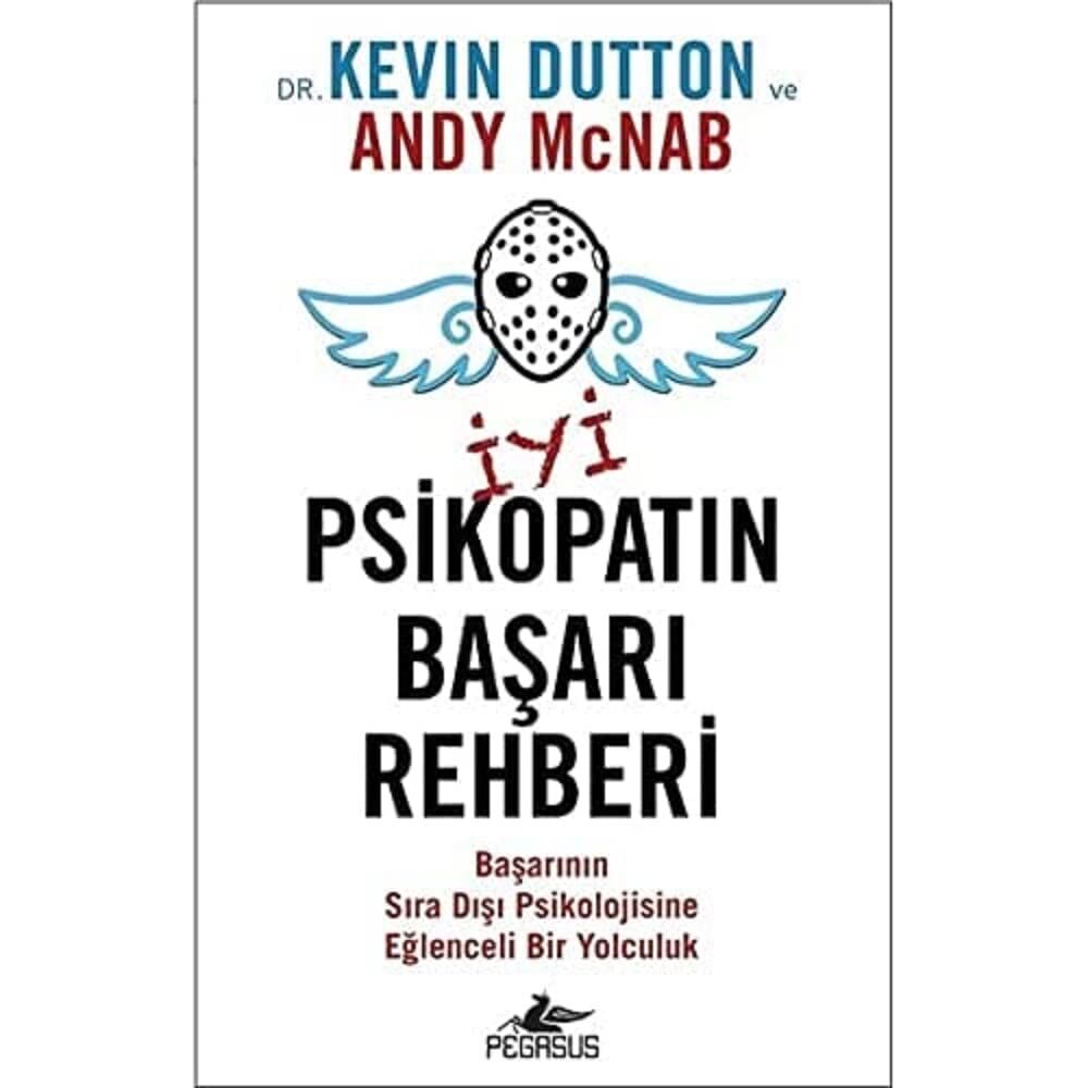 İyi Bir Psikopatın Başarı Rehberi