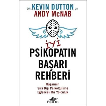 İyi Bir Psikopatın Başarı Rehberi