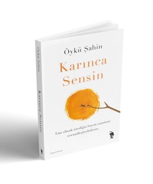 Karınca Sensin