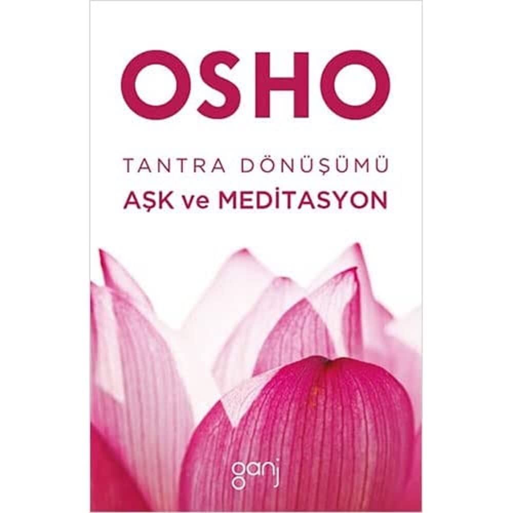 Tantra Dönüşümü: Aşk ve Meditasyon