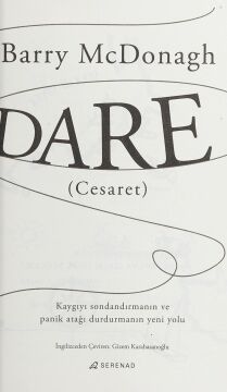 Dare - Cesaret: Kaygıyı Sonlandırmanın ve Panik Atağı Durdurmanın Yeni Yolu