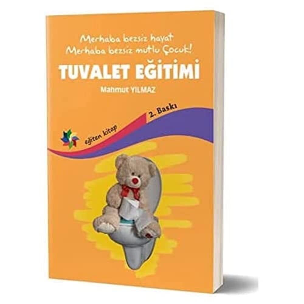 Tuvalet Eğitimi: Merhaba bezsiz hayat Merhaba bezsiz mutlu çocuk!