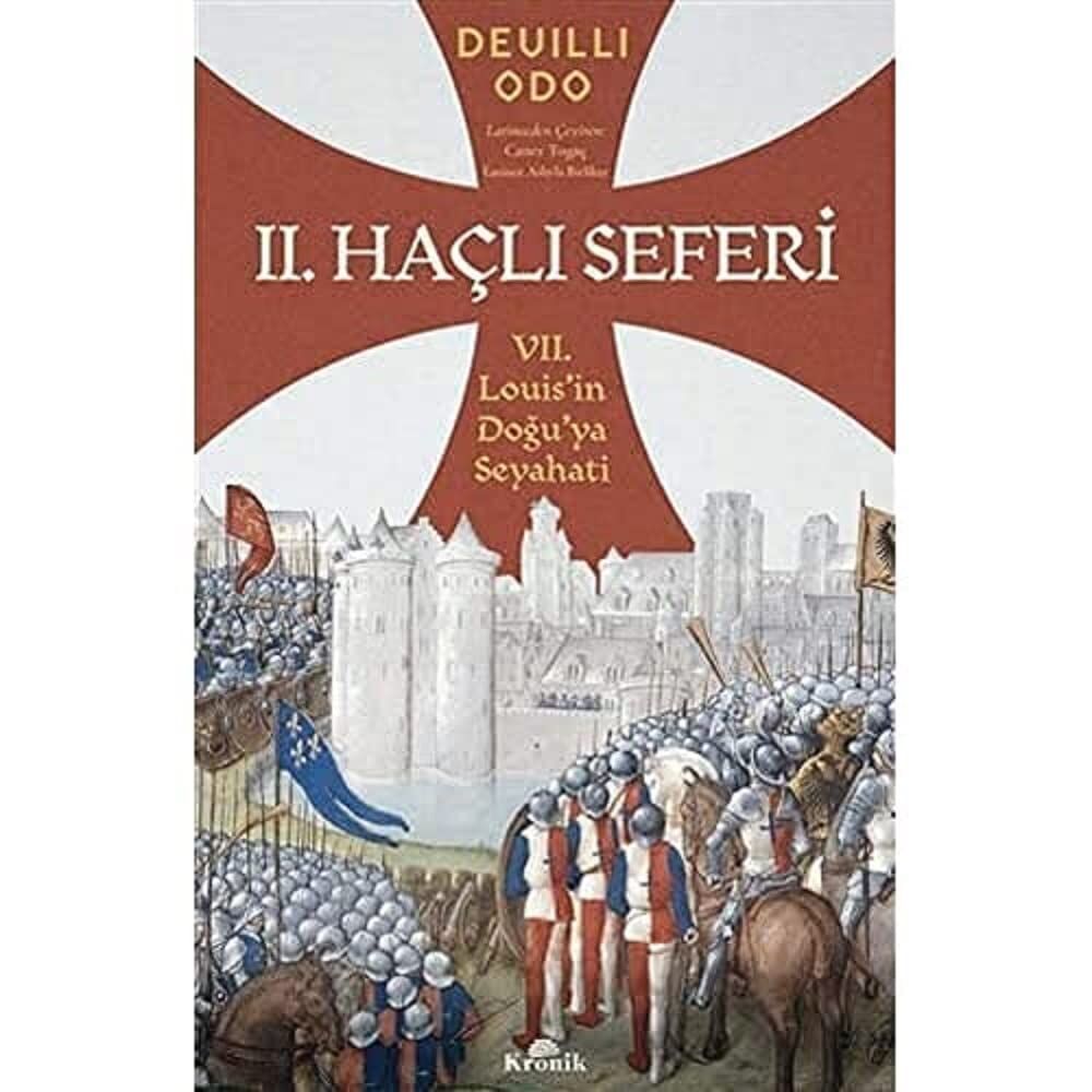 2. Haçlı Seferi: 7. Louis’in Doğu’ya Seyahati