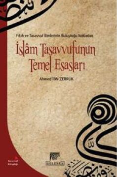 Fıkıh ve Tasavvuf İlimlerinin Buluştuğu Noktadan İslam Tasavvufunun Temel...
