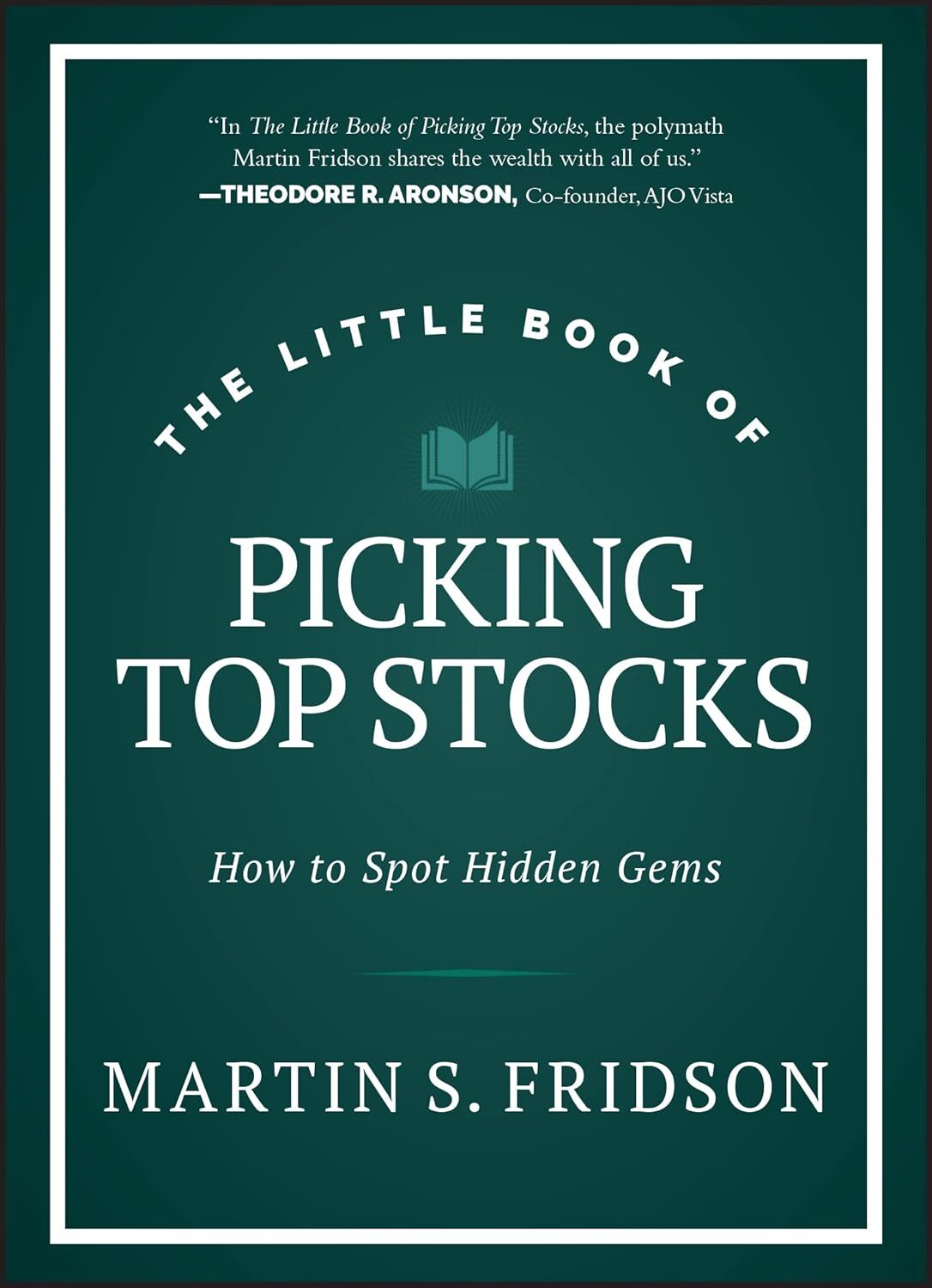 The Little Book of Picking Top Stocks: How to Spot Hidden Gems
