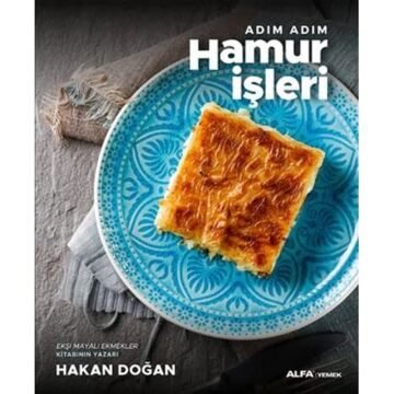 Adım Adım Hamur İşleri