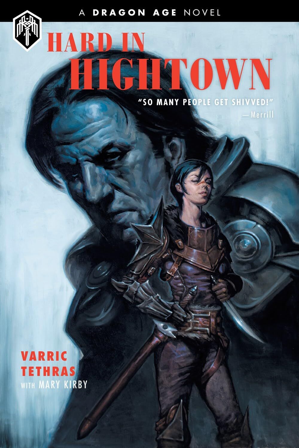Dragon Age: Hard In Hightown: A Dragon Age Novel