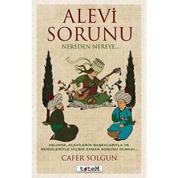 Alevi Sorunu Nereden Nereye...
