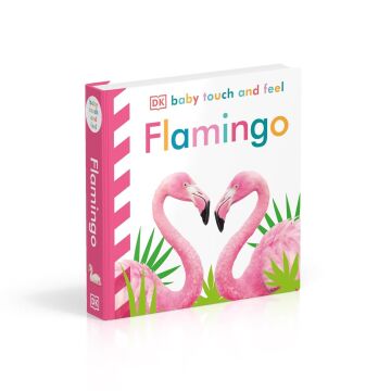 Baby Touch and Feel Flamingo