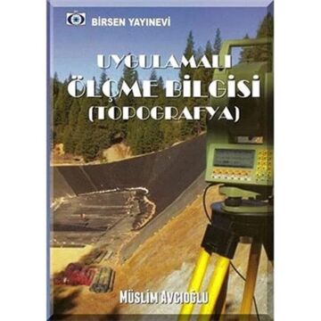 Uygulamalı Ölçme Bilgisi: (Topografya)