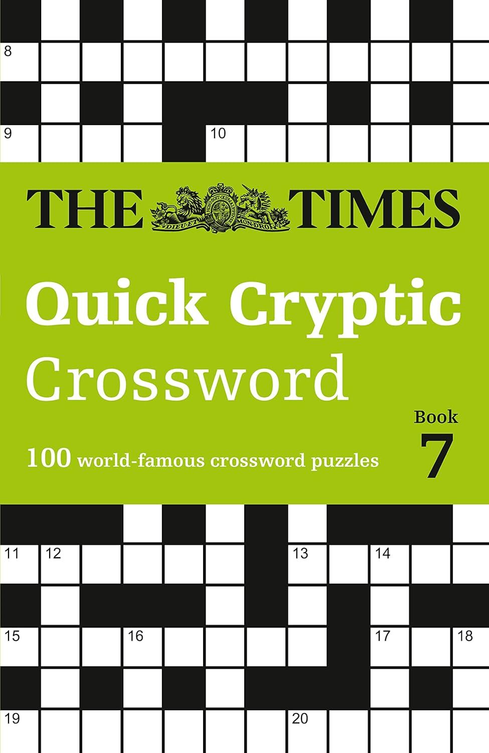 The Times Crosswords - The Times Quick Cryptic Crossword Book 7: 100 World-Famous Crossword Puzzles
