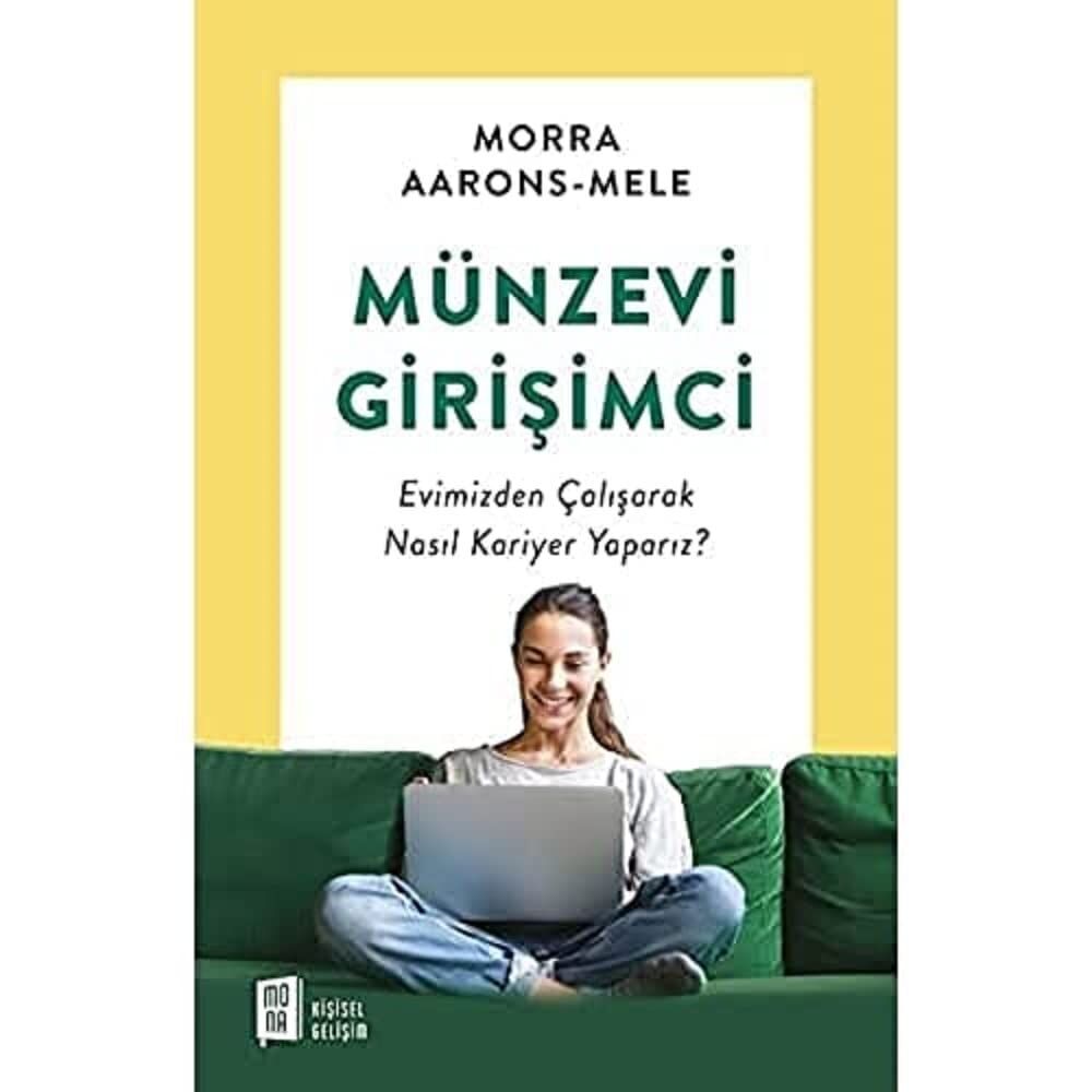 Münzevi Girişimci: Evimizden Çalışarak Nasıl Kariyer Yaparız?