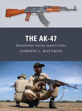The AK-47: Kalashnikov-series assault rifles: 08