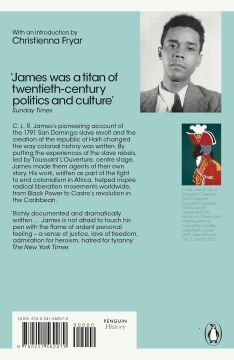 The Black Jacobins: Toussaint L'Ouverture and the San Domingo Revolution