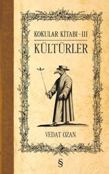 Kokular Kitabı - III (Ciltli): Kültürler (Ciltli)