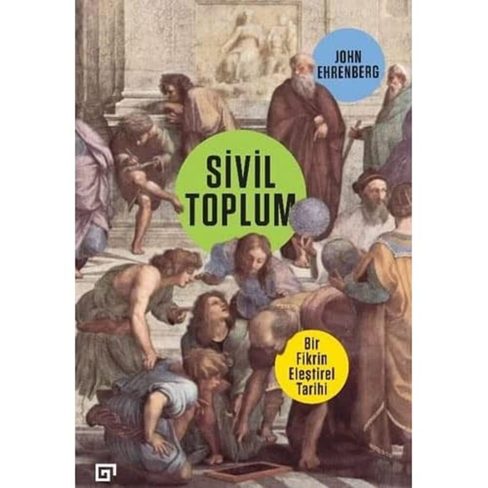Sivil Toplum - Bir Fikrin Eleştirel Tarihi