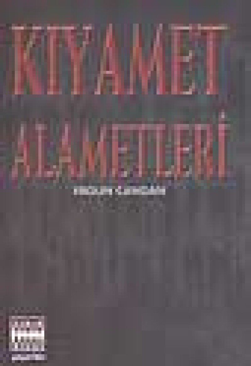 KIYAMET ALAMETLERİ