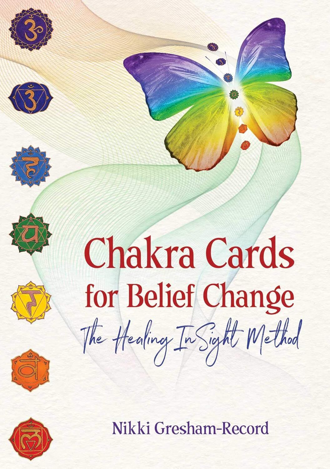 Chakra Cards for Belief Change: The Healing InSight Method (Kapak Resmi değişebilir)