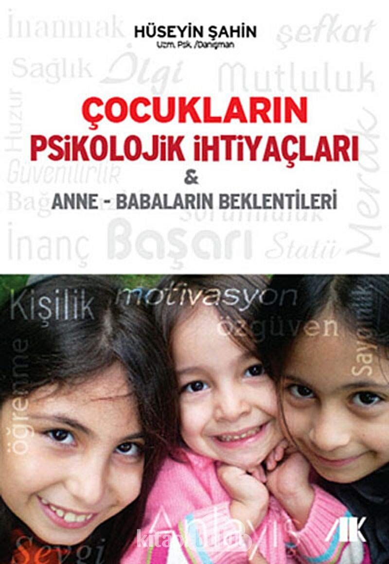 Çocukların Psikolojik İhtiyaçları ve Anne - Babaların Beklentileri