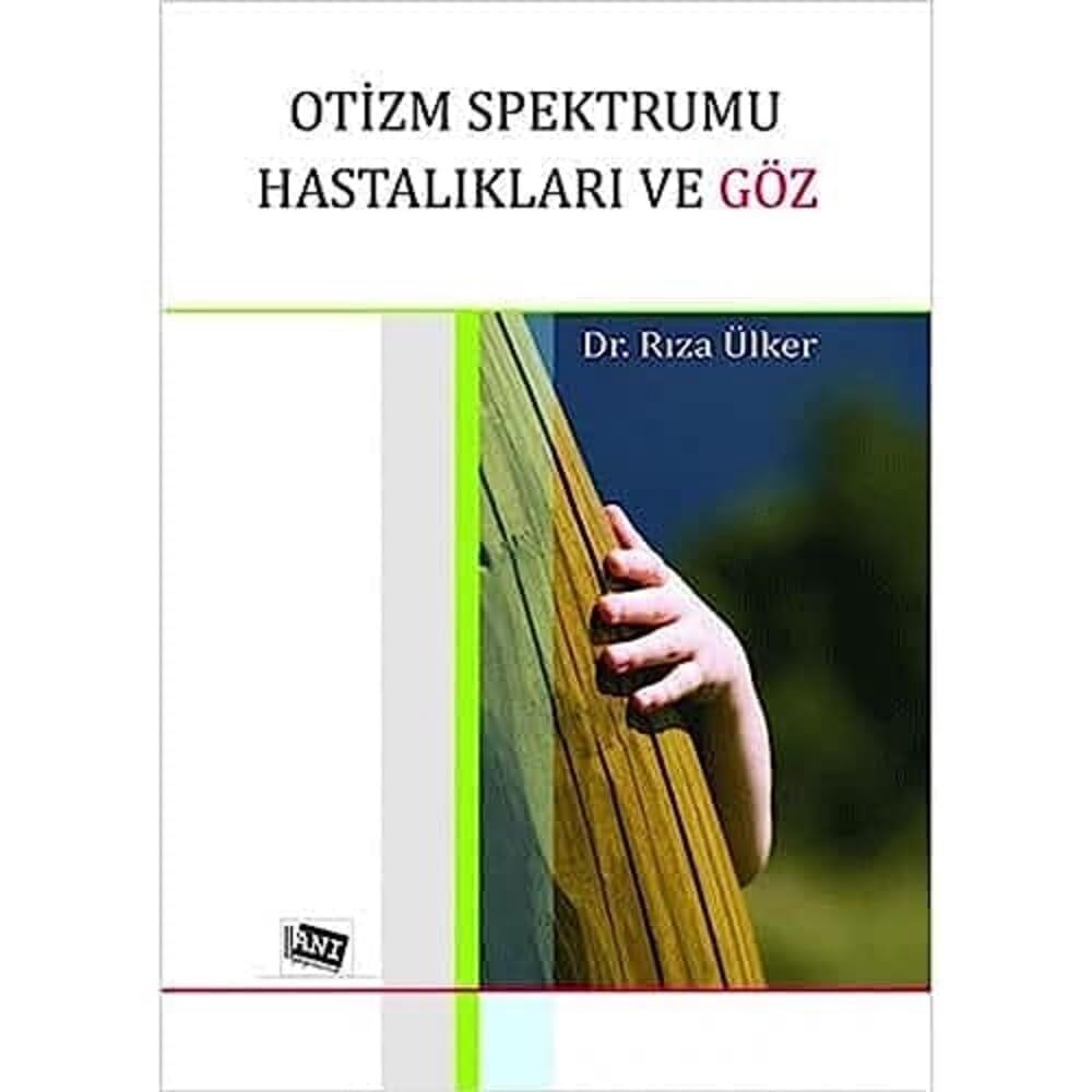 Otizm Spektrumu Hastalıkları ve Göz (Kapak değişebilir)
