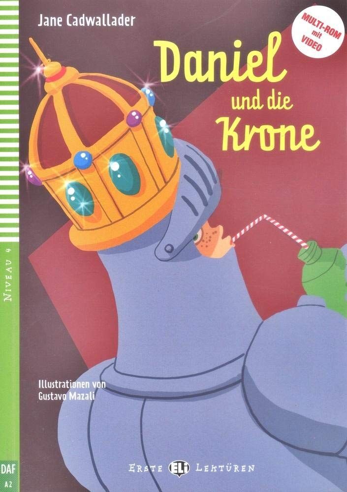 Young ELI Readers - German: Daniel und die Krone