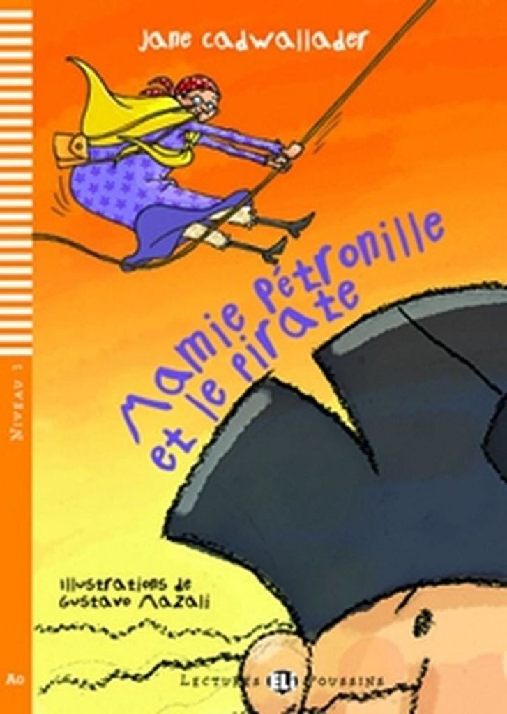 Mamie Petronille et le pirate + CD [French]