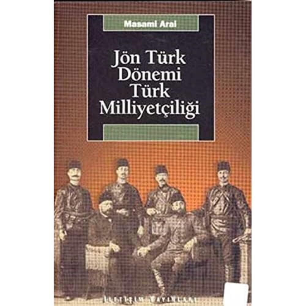 Jön Türk Dönemi Türk Milliyetçiliği