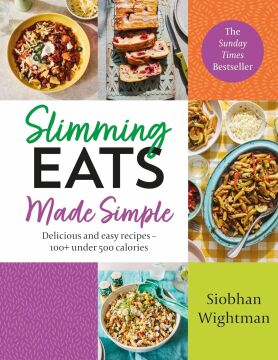 Slimming Eats Made Simple: Delicious and easy recipes - 100+ under 500 calories: 2