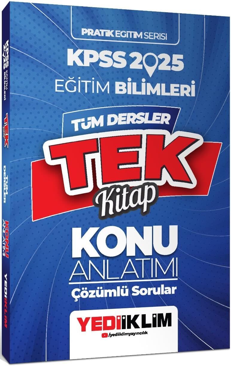 Yediiklim KPSS 2025 Pratik Eğitim Serisi Tüm Dersler Eğitim Bilimleri Tek Kitap Konu Anlatımı Soru İlaveli