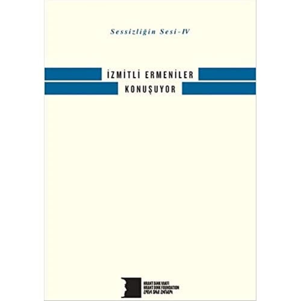 Sessizliğin Sesi 4 - İzmitli Ermeniler Konuşuyor