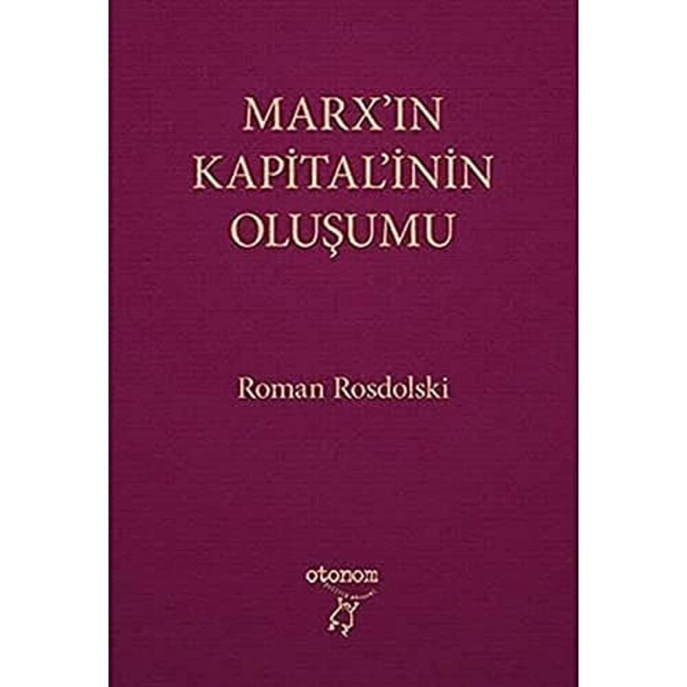 MARXIN KAPİTALİNİN OLUŞUMU