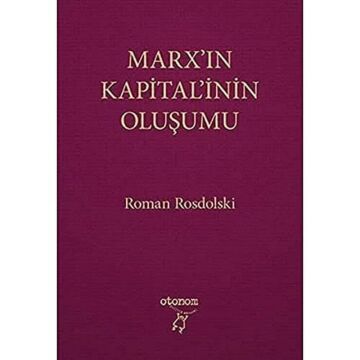 MARXIN KAPİTALİNİN OLUŞUMU
