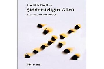 Şiddetsizliğin Gücü: Etik-Politik Bir Düğüm