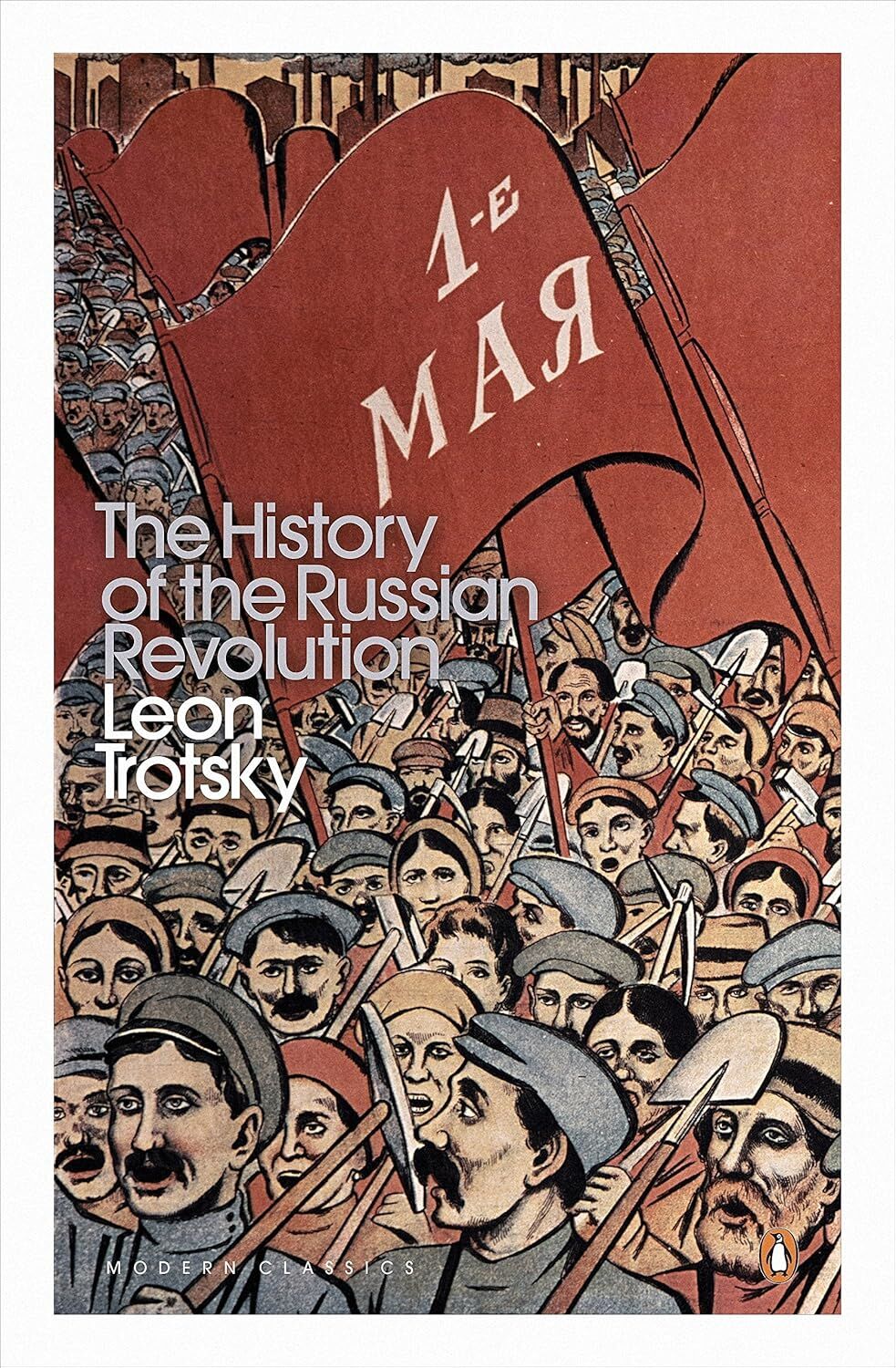 History of the Russian Revolution (Penguin Modern Classics)