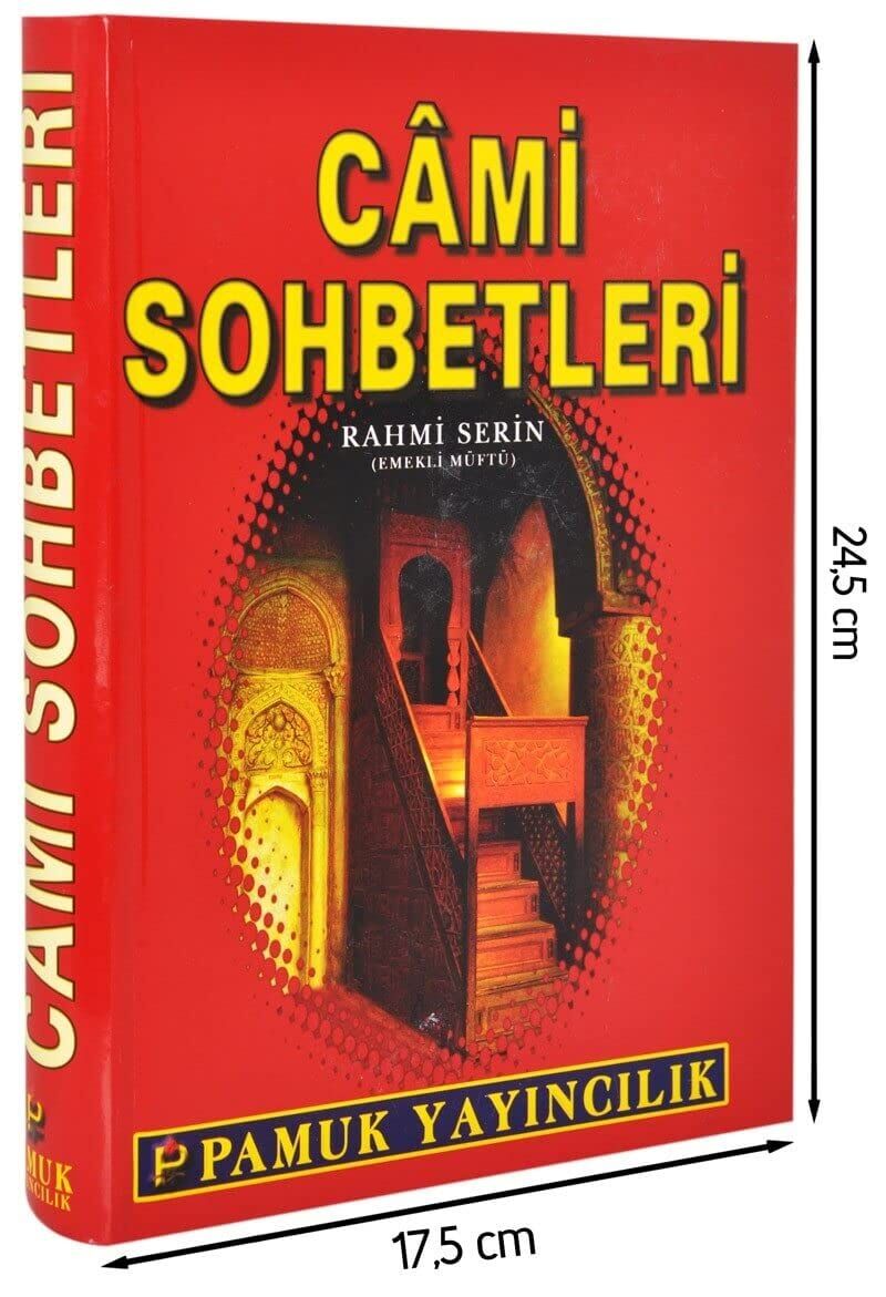 Cami Sohbetleri (Sohbet-021): Kürsü Sohbetlerinden Seçmeler